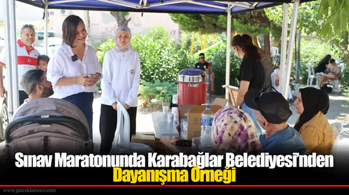 Sınav Maratonunda Karabağlar Belediyesi’nden Dayanışma Örneği