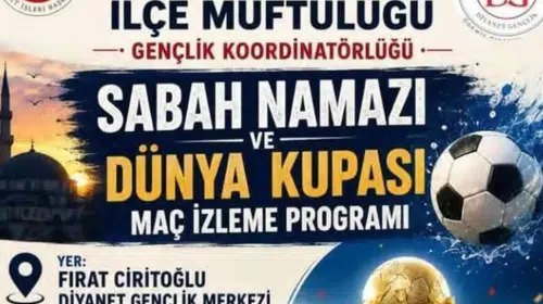 Ödemiş Müftülüğü'nden gençlere 'Sabah Namazı ve Dünya Kupası' etkinliği