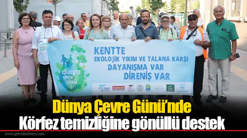 Dünya Çevre Günü’nde Körfez temizliğine gönüllü destek