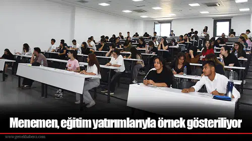 Menemen, eğitim yatırımlarıyla örnek gösteriliyor