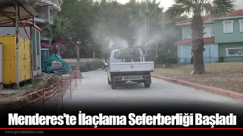 Menderes'te İlaçlama Seferberliği Başladı