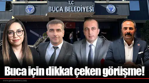 Buca için dikkat çeken görüşme