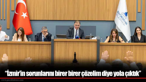 “İzmir’in sorunlarını birer birer çözelim diye yola çıktık”