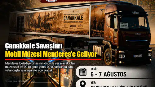 Çanakkale Savaşları Mobil Müzesi Menderes’e Geliyor