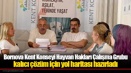 Bornova Kent Konseyi Hayvan Hakları Çalışma Grubu kalıcı çözüm için yol haritası hazırladı