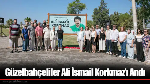 Güzelbahçeliler Ali İsmail Korkmaz’ı Andı
