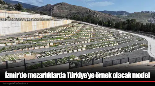 İzmir’de mezarlıklarda Türkiye’ye örnek olacak model