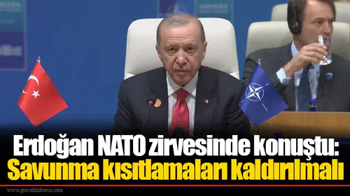 Erdoğan NATO zirvesinde konuştu: Savunma kısıtlamaları kaldırılmalı