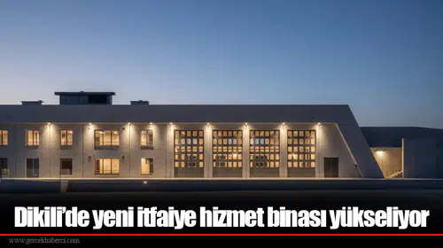 Dikili’de yeni itfaiye hizmet binası yükseliyor