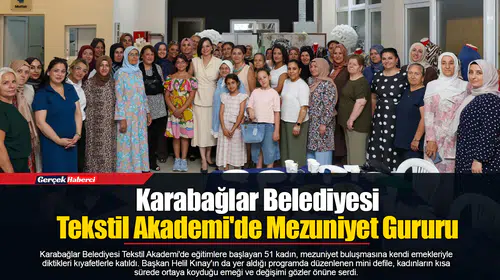 Karabağlar Belediyesi Tekstil Akademi'de Mezuniyet Gururu
