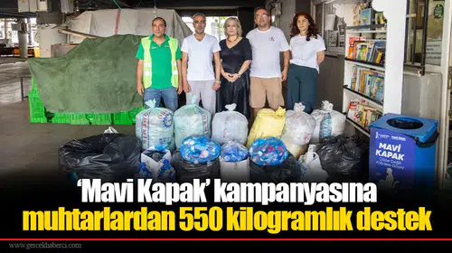‘Mavi Kapak’ kampanyasına muhtarlardan 550 kilogramlık destek