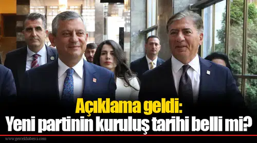 Açıklama geldi: Yeni partinin kuruluş tarihi belli mi?