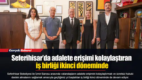 Seferihisar’da adalete erişimi kolaylaştıran iş birliği ikinci döneminde