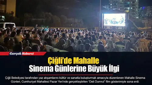 Çiğli’de Mahalle Sinema Günlerine Büyük İlgi