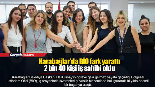 Karabağlar'da BİO fark yarattı  2 bin 40 kişi iş sahibi oldu