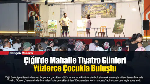 Çiğli’de Mahalle Tiyatro Günleri Yüzlerce Çocukla Buluştu