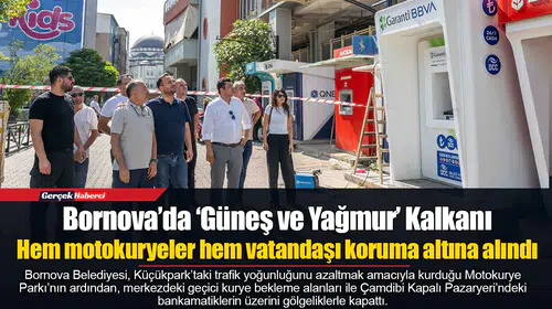 Hem motokuryeler hem vatandaşı koruma altına alındı