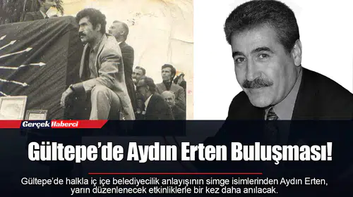 Gültepe’de Aydın Erten Buluşması!
