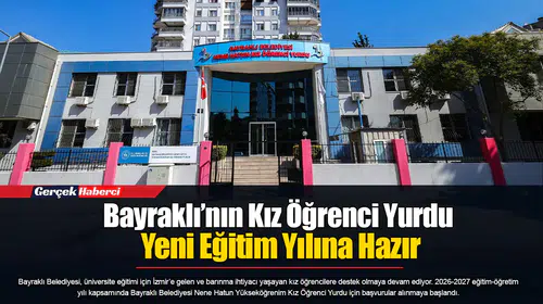 Bayraklı’nın Kız Öğrenci Yurdu Yeni Eğitim Yılına Hazır
