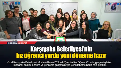 Karşıyaka Belediyesi’nin kız öğrenci yurdu yeni döneme hazır