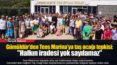 Gümüldür'den Teos Marina'ya taş ocağı tepkisi: "Halkın iradesi yok sayılamaz"