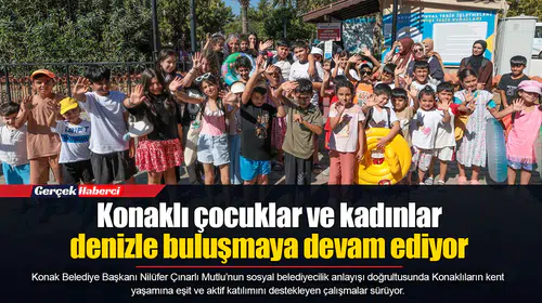 Konaklı çocuklar ve kadınlar denizle buluşmaya devam ediyor