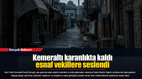Kemeraltı karanlıkta kaldı, esnaf vekillere seslendi