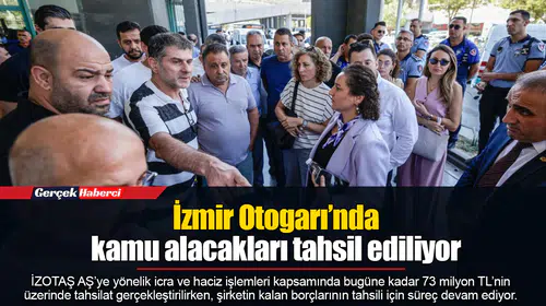 İzmir Otogarı’nda kamu alacakları tahsil ediliyor