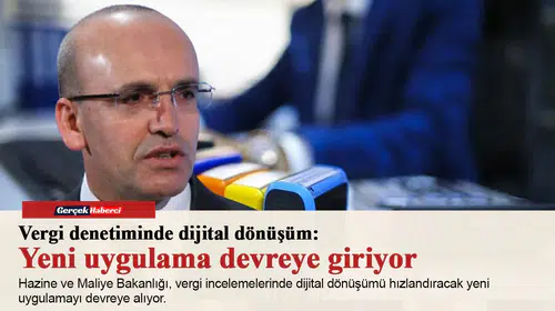Mükelleflere inceleme öncesi düzeltme imkanı tanıyan uygulama başlıyor