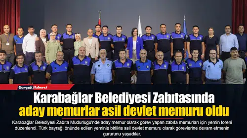 Karabağlar Belediyesi Zabıtasında aday memurlar yemin etti