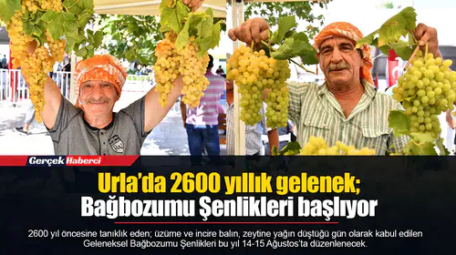 Urla’da 2600 yıllık gelenek; Bağbozumu Şenlikleri başlıyor