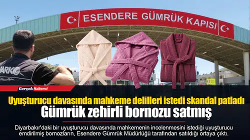 Uyuşturucu davasında mahkeme delilleri istedi skandal patladı