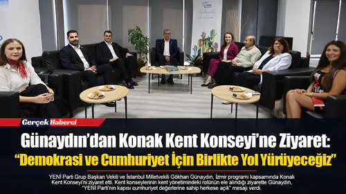 Günaydın’dan Konak Kent Konseyi’ne Ziyaret: “Demokrasi ve Cumhuriyet İçin Birlikte Yol Yürüyeceğiz”