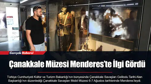 Çanakkale Müzesi Menderes’te İlgi Gördü