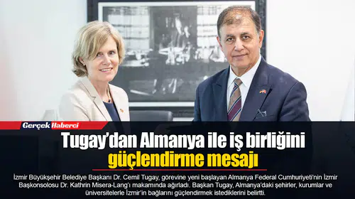 Tugay’dan Almanya ile iş birliğini güçlendirme mesajı