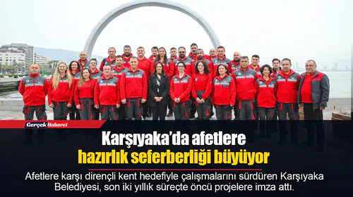 Karşıyaka’da afetlere hazırlık seferberliği büyüyor