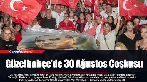 Güzelbahçe’de 30 Ağustos Coşkusu