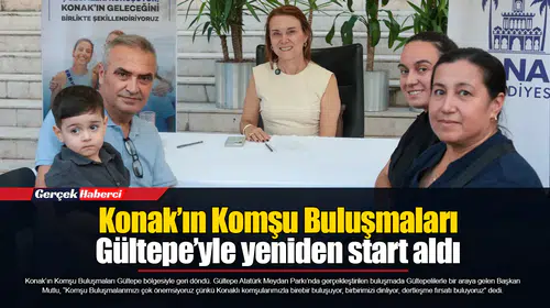 Konak’ın Komşu Buluşmaları Gültepe’yle yeniden start aldı