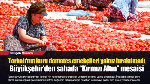 Torbalı’nın kuru domates emekçileri yalnız bırakılmadı