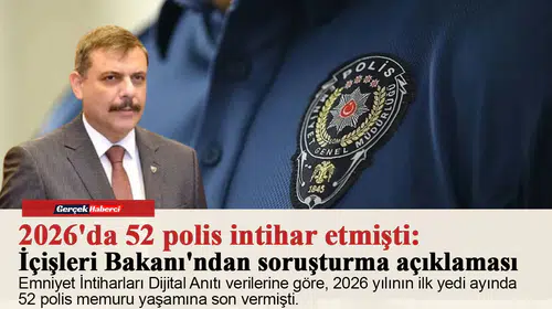 2026'da 52 polis intihar etmişti: İçişleri Bakanı'ndan soruşturma açıklaması
