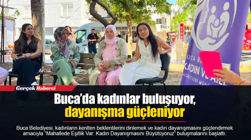 Buca’da kadınlar buluşuyor, dayanışma güçleniyor