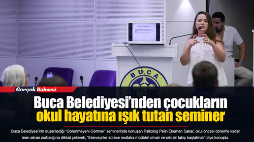 Buca Belediyesi’nden çocukların okul hayatına ışık tutan seminer