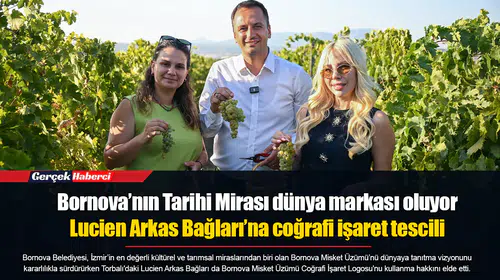 Bornova’nın Tarihi Mirası dünya markası oluyor: Lucien Arkas Bağları’na coğrafi işaret tescili