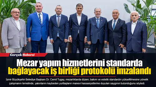 Mezar yapım hizmetlerini standarda bağlayacak iş birliği protokolü imzalandı