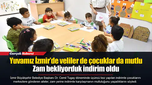 Yuvamız İzmir’de veliler de çocuklar da mutlu