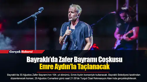 Bayraklı’da Zafer Bayramı Coşkusu Emre Aydın’la Taçlanacak