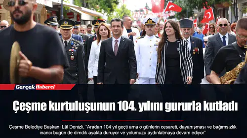 Çeşme kurtuluşunun 104. yılını gururla kutladı