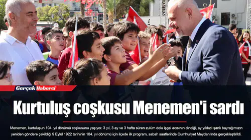 Kurtuluş coşkusu Menemen'i sardı