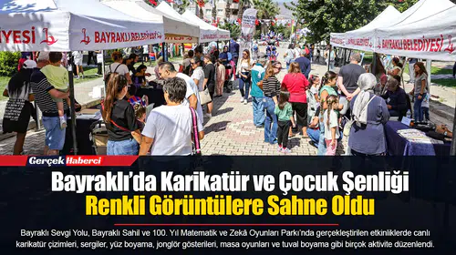 Bayraklı’da Karikatür ve Çocuk Şenliği Renkli Görüntülere Sahne Oldu
