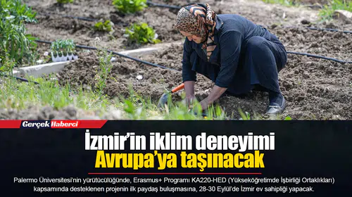 İzmir’in iklim deneyimi Avrupa’ya taşınacak